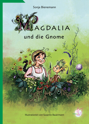 Magdalia und die Gnome von Sonja Bienemann