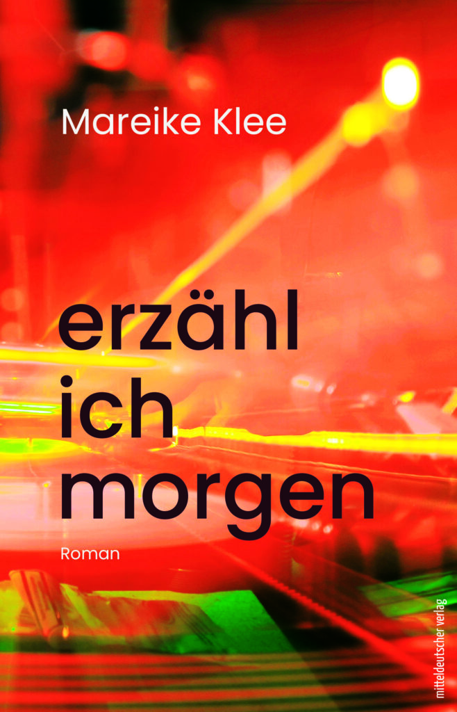 erzähl ich morgen von Mareike Klee